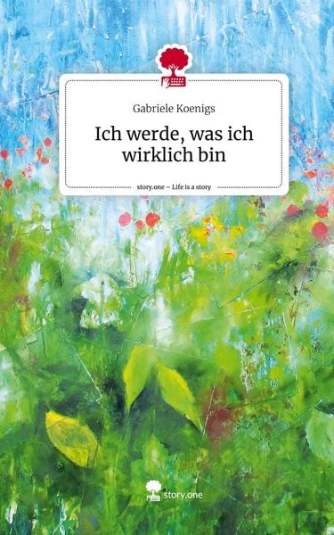 Produktbild: Ich werde, was ich wirklich bin. Life is a Story - story.one