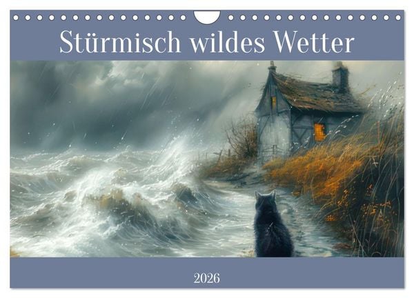 Produktbild: St&uuml;rmisch wildes Wetter (Wandkalender 2026 DIN A4 quer), CALVENDO Monatskalender