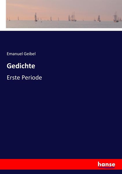 Gedichte, Taschenbuch von Emanuel Geibel, Hansebooks, 9783743667501