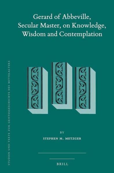 Produktbild: Gerard of Abbeville, Secular Master, on Knowledge, Wisdom and Contemplation