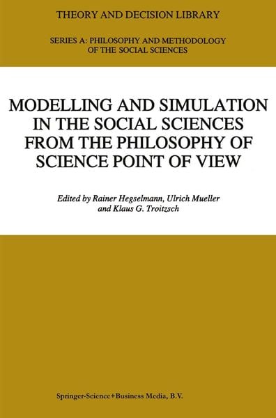 Produktbild: Modelling and Simulation in the Social Sciences from the Philosophy of Science Point of View