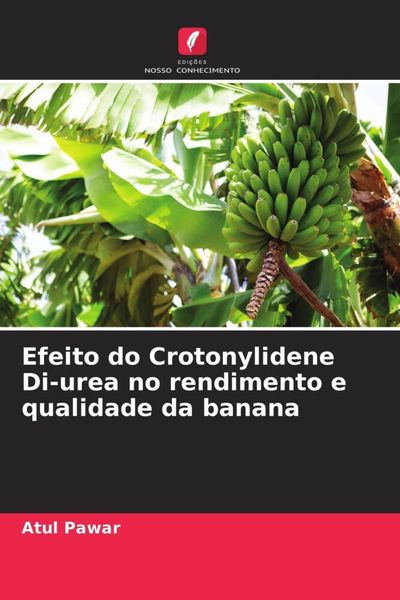 Produktbild: Efeito do Crotonylidene Di-urea no rendimento e qualidade da banana