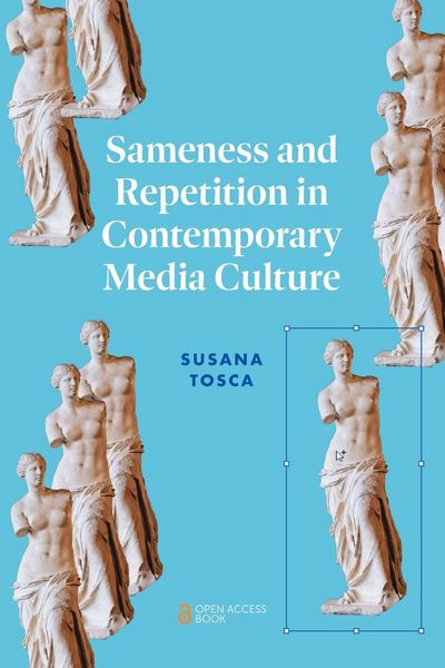 Produktbild: Sameness and Repetition in Contemporary Media Culture