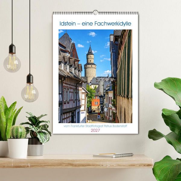 Produktbild: Idstein &ndash; eine Fachwerkidylle (Wandkalender 2027 DIN A2 hoch), CALVENDO Monatskalender