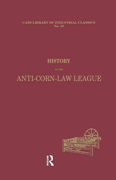 Produktbild: History of the Anti-Corn Law League