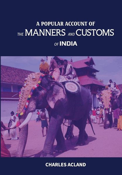 Produktbild: A Popular Account Of The Manners and Customs Of India
