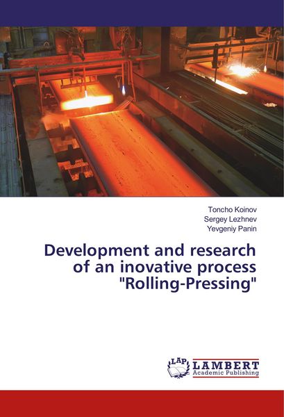 Produktbild: Development and research of an inovative process "Rolling-Pressing"