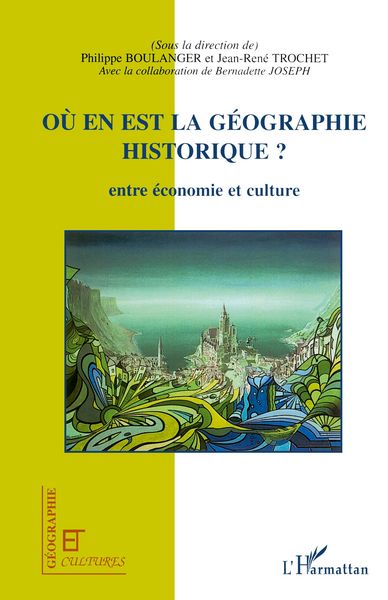 Produktbild: O&ugrave; en est la g&eacute;ographie historique ?