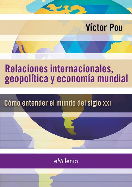 Produktbild: Relaciones internacionales, geopol&iacute;ticas y econom&iacute;a mundial (epub)