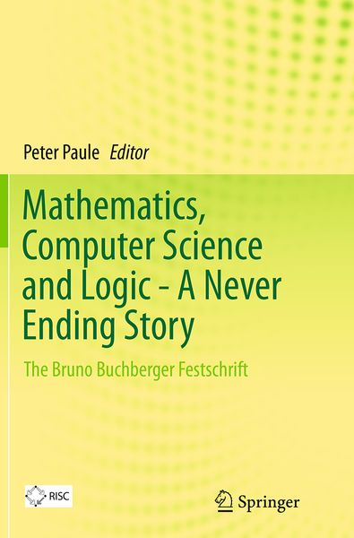 Produktbild: Mathematics, Computer Science and Logic - A Never Ending Story