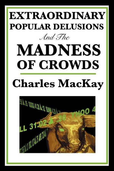 Produktbild: Extraordinary Popular Delusions and the Madness of Crowds