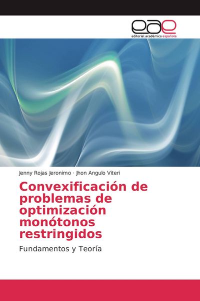 Produktbild: Convexificaci&oacute;n de problemas de optimizaci&oacute;n mon&oacute;tonos restringidos