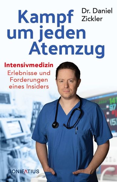 Produktbild: Kampf um jeden Atemzug. Intensivmedizin: Erlebnisse und Forderungen eines Insiders. Empathisch & eindringlich: Einblick in den Alltag in Krankenhaus &
