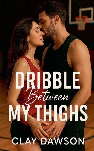 Produktbild: Dribble Between My Thighs