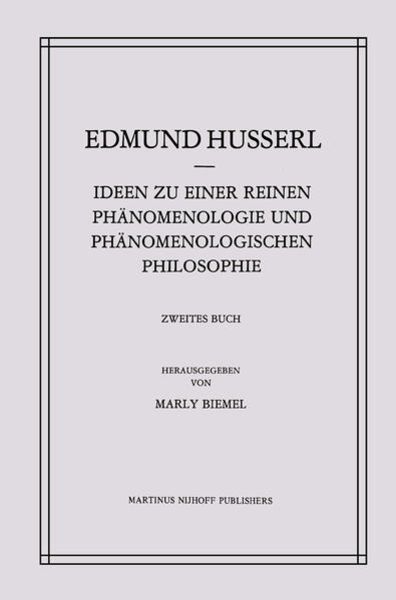 Ideen zu einer Reinen Phänomenologie und Phänomenologischen Philosophie, Taschenbuch von Edmund Husserl , Marly Biemel, Springer Netherland,