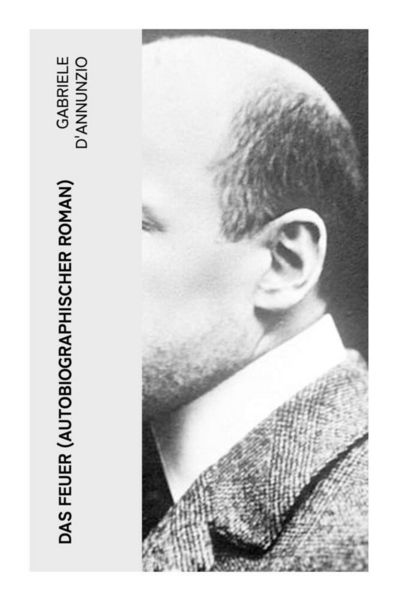 Produktbild: Das Feuer (Autobiographischer Roman)