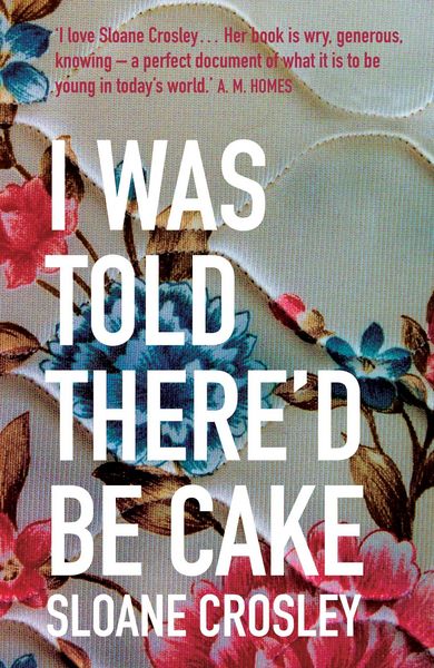 Produktbild: I Was Told There'd Be Cake