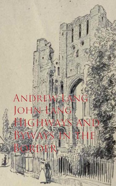 Produktbild: Highways and Byways in the Border
