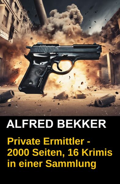 Produktbild: Private Ermittler - 2000 Seiten, 16 Krimis in einer Sammlung