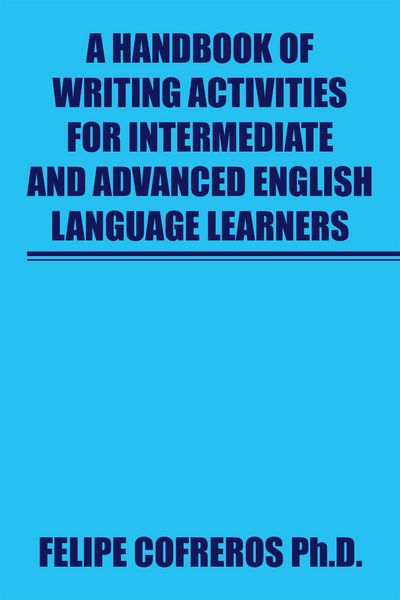Produktbild: A Handbook of Writing Activities for Intermediate and Advanced English Language Learners