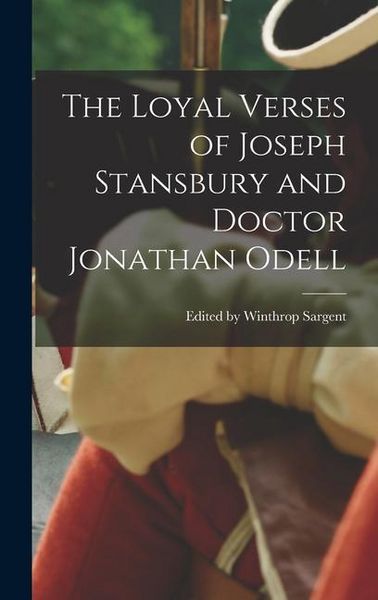 Produktbild: The Loyal Verses of Joseph Stansbury and Doctor Jonathan Odell