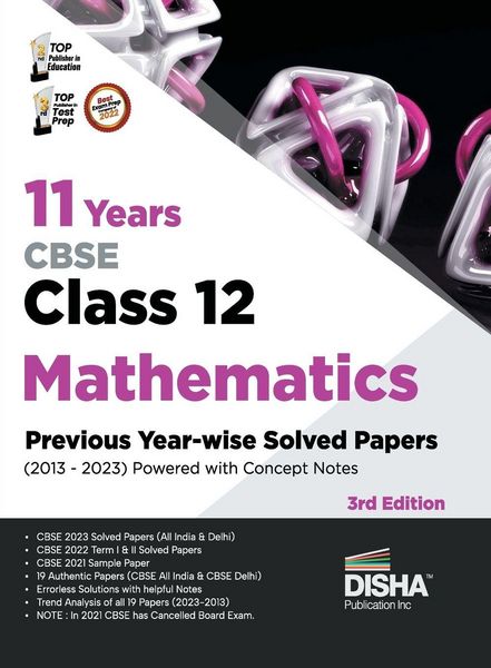 Produktbild: 11 Years CBSE Class 12 Mathematics Previous Year-wise Solved Papers (2013 - 2023) powered with Concept Notes 3rd Edition | Previous Year Questions PYQ