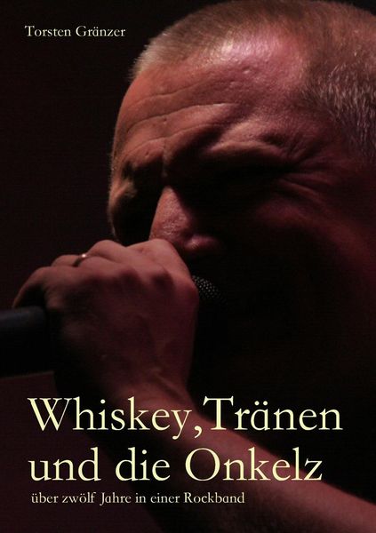 Produktbild: Whiskey, Tr&auml;nen und die Onkelz