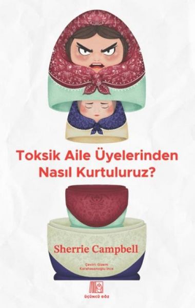 Produktbild: Toksik Aile &Uuml;yelerinden Nasil Kurtuluruz