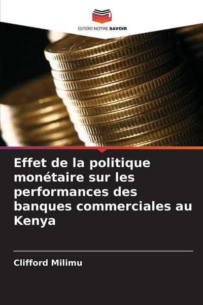 Produktbild: Effet de la politique mon&eacute;taire sur les performances des banques commerciales au Kenya