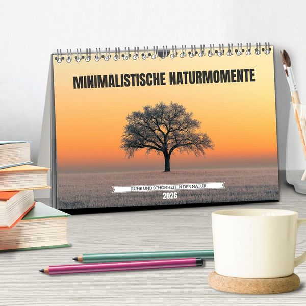 Produktbild: Minimalistische Naturmomente &ndash; Ruhe und Sch&ouml;nheit in der Natur (Tischkalender 2026 DIN A5 quer), CALVENDO Monatskalender