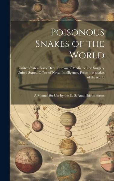 Produktbild: Poisonous Snakes of the World: A Manual for use by the U. S. Amphibious Forces