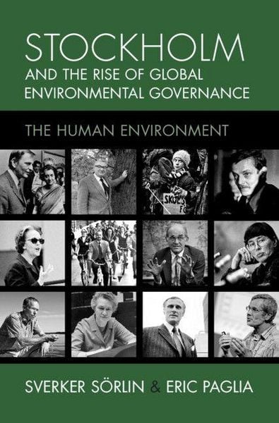Produktbild: Stockholm and the Rise of Global Environmental Governance