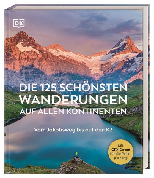 Produktbild: Die 125 sch&ouml;nsten Wanderungen auf allen Kontinenten