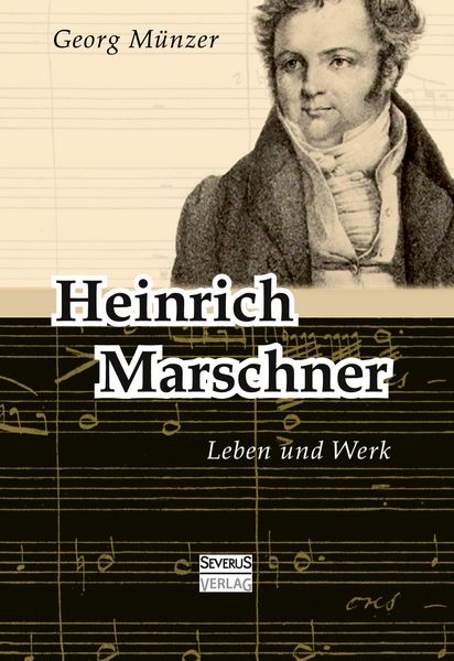 Produktbild: Heinrich Marschner. Leben und Werk