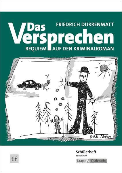 Produktbild: Das Versprechen &ndash; Friedrich D&uuml;rrenmatt &ndash; Sch&uuml;lerheft