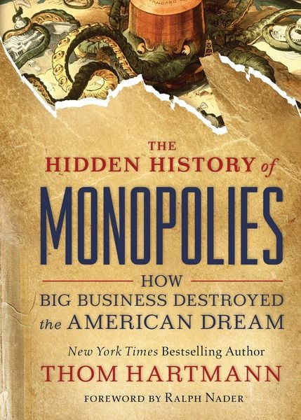 Produktbild: The Hidden History of Monopolies