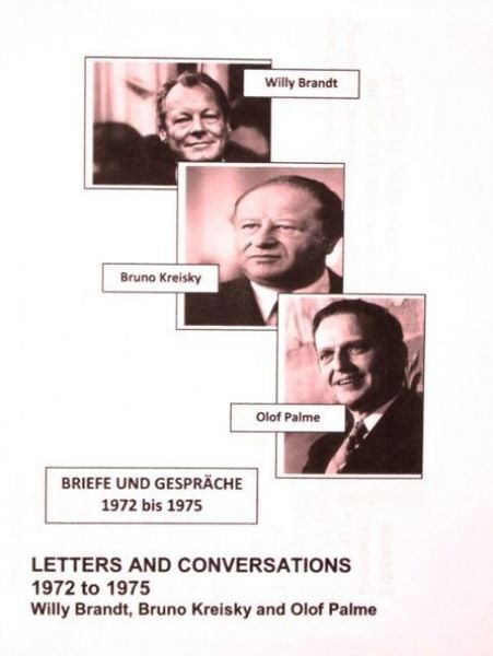 Produktbild: Willy Brandt, Bruno Kreisky and Olof Palme: Letters and Conversations 1972 to 1975