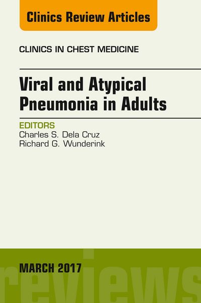 Produktbild: Viral and Atypical Pneumonia in Adults, An Issue of Clinics in Chest Medicine
