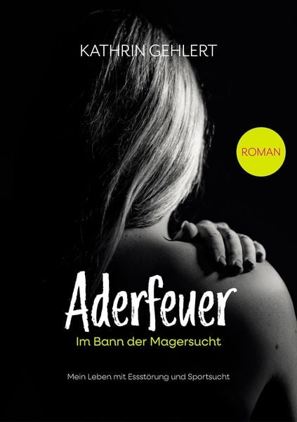 Produktbild: Aderfeuer - Im Bann der Magersucht