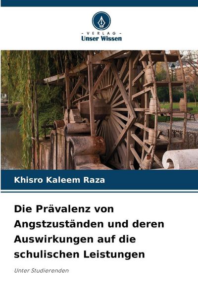 Produktbild: Die Pr&auml;valenz von Angstzust&auml;nden und deren Auswirkungen auf die schulischen Leistungen