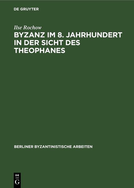 Produktbild: Byzanz im 8. Jahrhundert in der Sicht des Theophanes