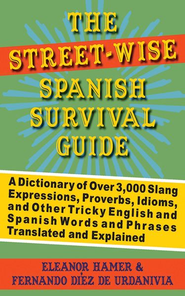 Produktbild: The Street-Wise Spanish Survival Guide
