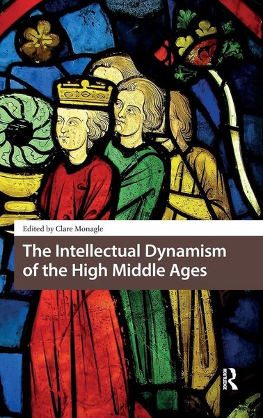 Produktbild: The Intellectual Dynamism of the High Middle Ages