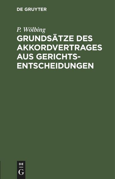 Produktbild: Grunds&auml;tze des Akkordvertrages aus Gerichtsentscheidungen