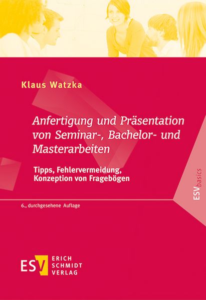 Produktbild: Anfertigung und Pr&auml;sentation von Seminar-, Bachelor- und Masterarbeiten