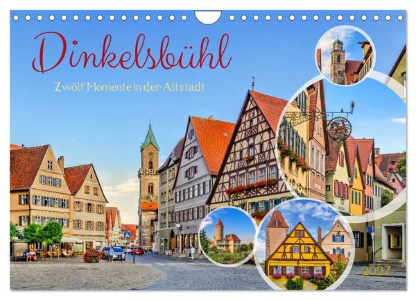 Produktbild: Dinkelsb&uuml;hl - Zw&ouml;lf Momente in der Altstadt (Wandkalender 2027 DIN A4 quer), CALVENDO Monatskalender
