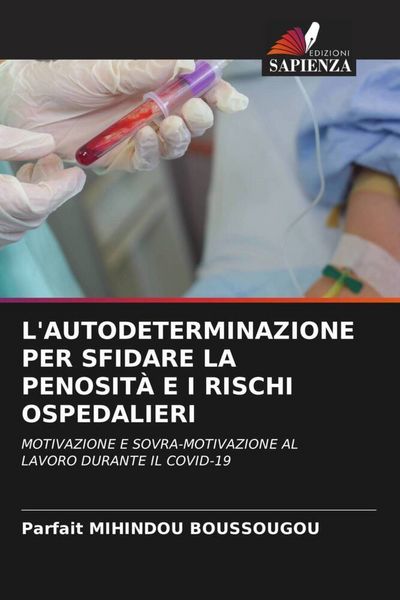 Produktbild: L'autodeterminazione Per Sfidare La Penosit&agrave; E I Rischi Ospedalieri