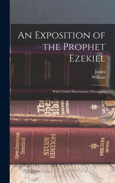 Produktbild: An Exposition of the Prophet Ezekiel
