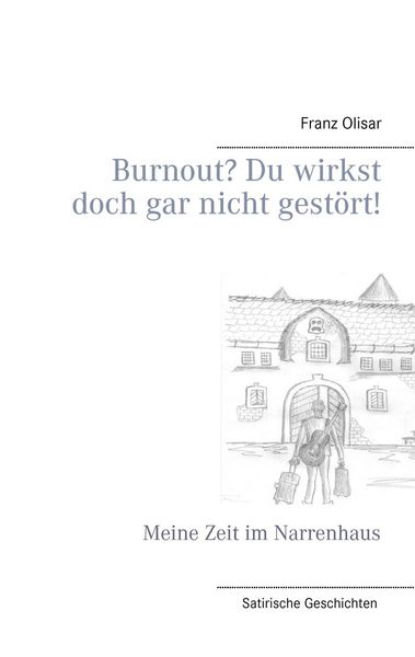 Produktbild: Burnout? Du wirkst doch gar nicht gest&ouml;rt!