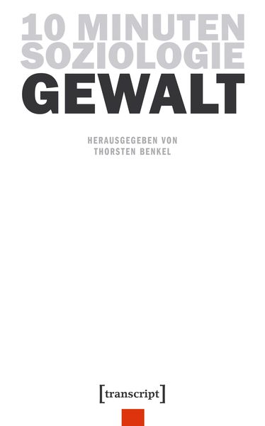 Produktbild: 10 Minuten Soziologie: Gewalt